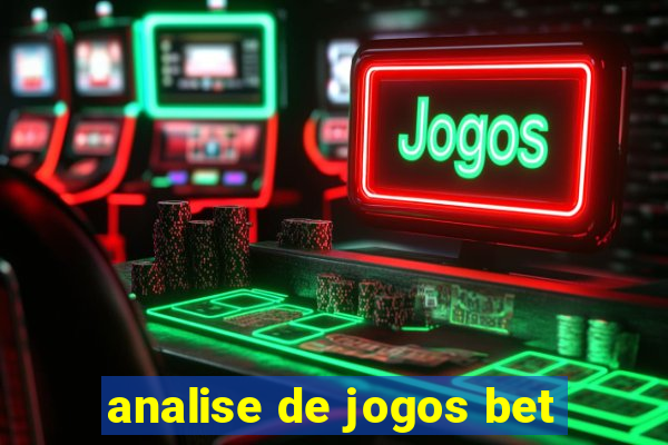 analise de jogos bet