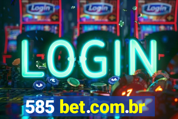 585 bet.com.br