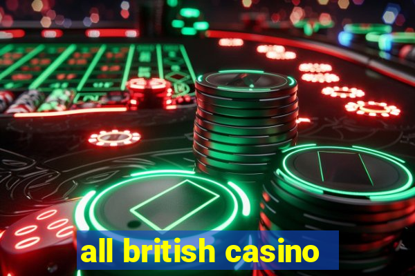 all british casino