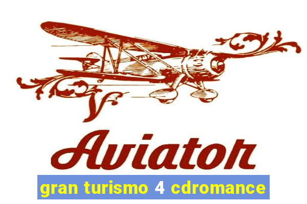 gran turismo 4 cdromance