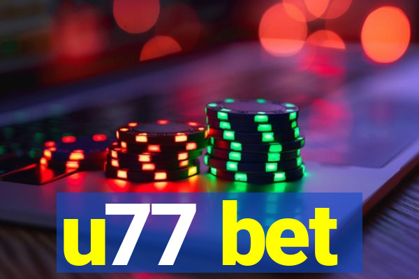 u77 bet