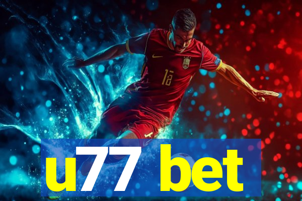 u77 bet