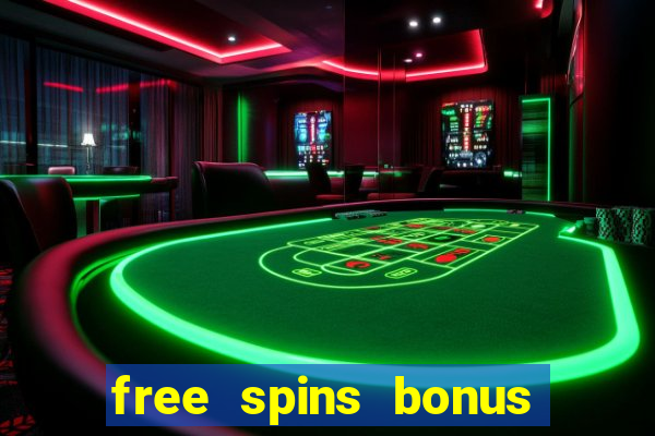 free spins bonus casino no deposit