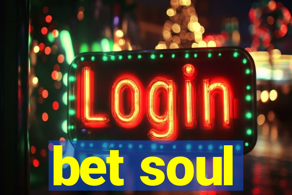 bet soul