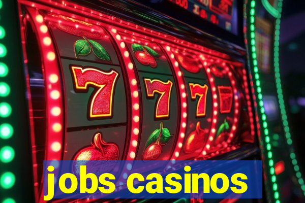 jobs casinos