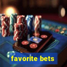 favorite bets