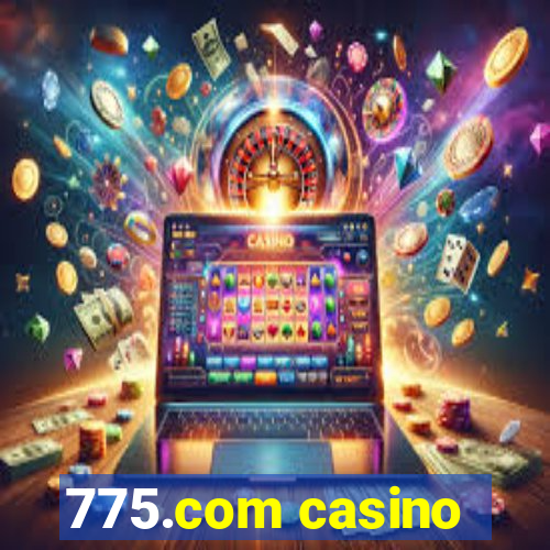 775.com casino