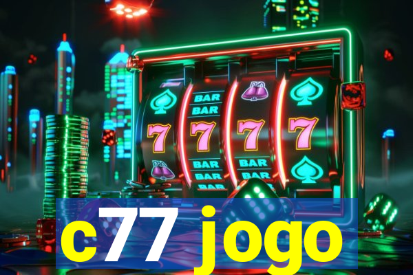 c77 jogo