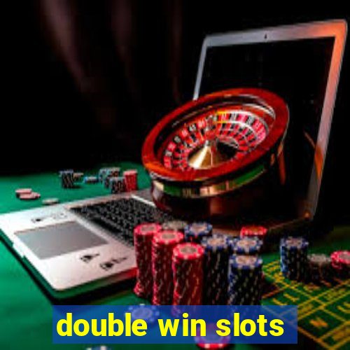 double win slots