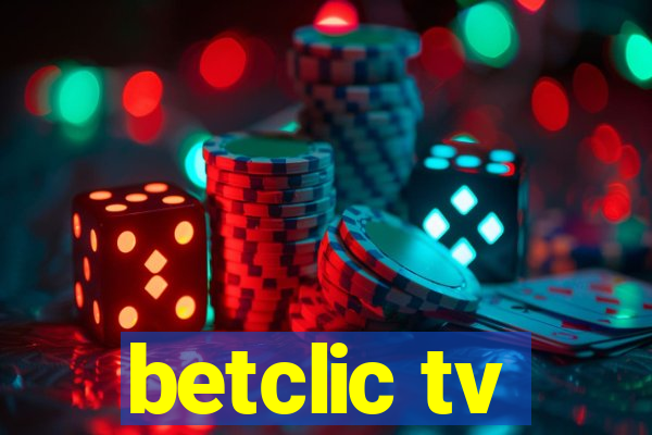 betclic tv