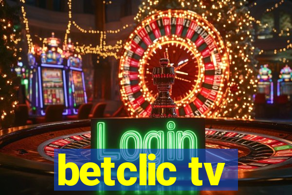 betclic tv