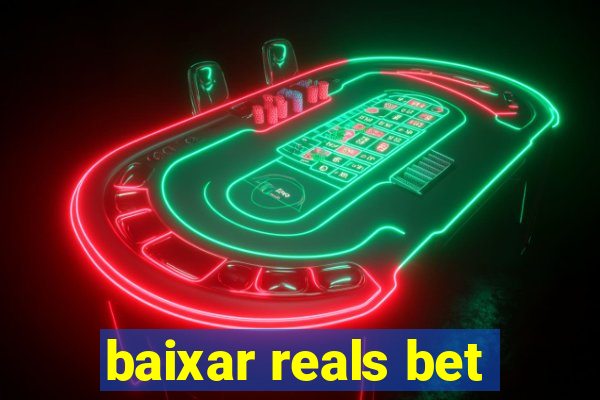 baixar reals bet