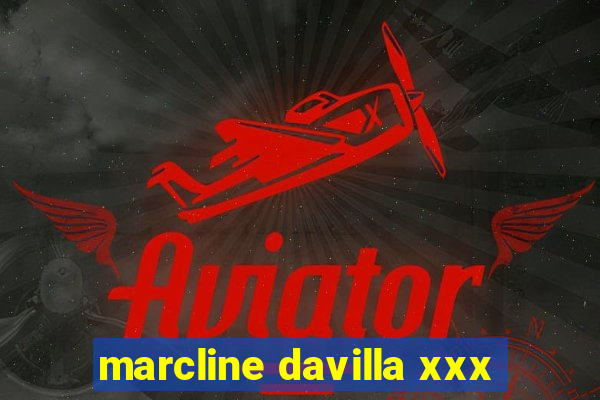 marcline davilla xxx