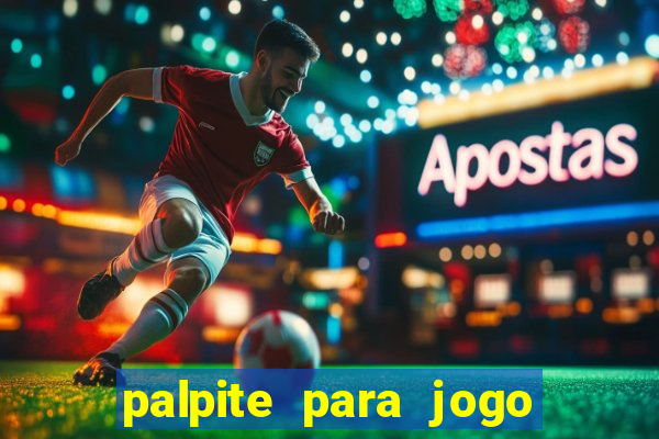 palpite para jogo de futebol hoje