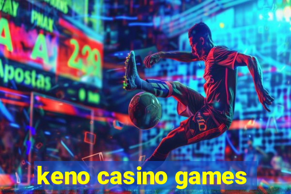 keno casino games