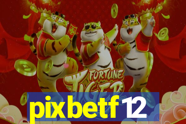 pixbetf12