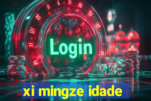 xi mingze idade