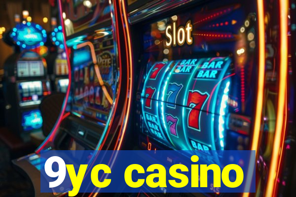 9yc casino