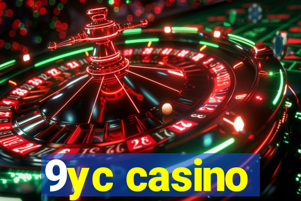 9yc casino