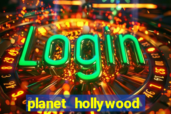 planet hollywood resort and casino in las vegas