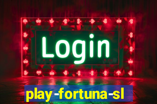 play-fortuna-slot