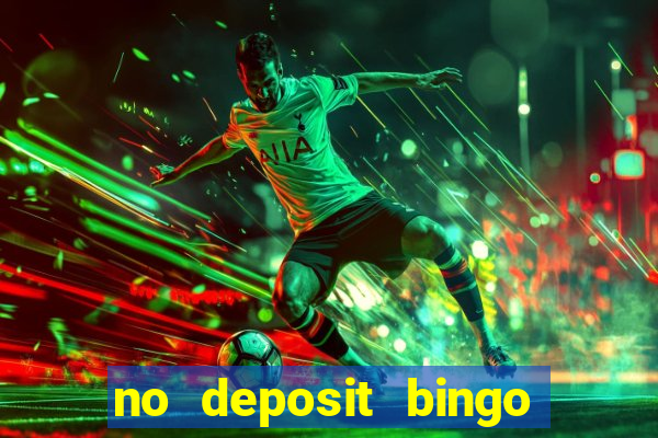 no deposit bingo sites uk