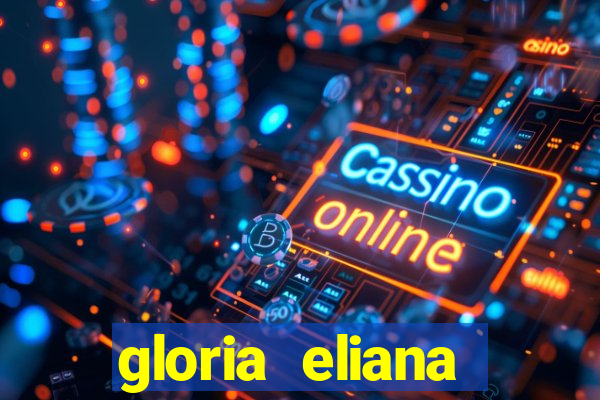 gloria eliana ribeiro letra