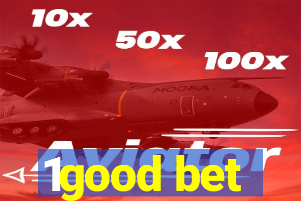 1good bet