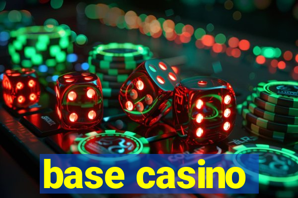 base casino