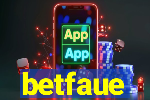 betfaue