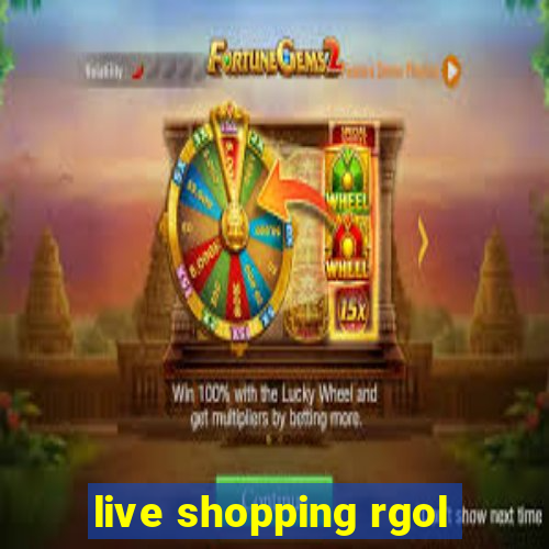 live shopping rgol