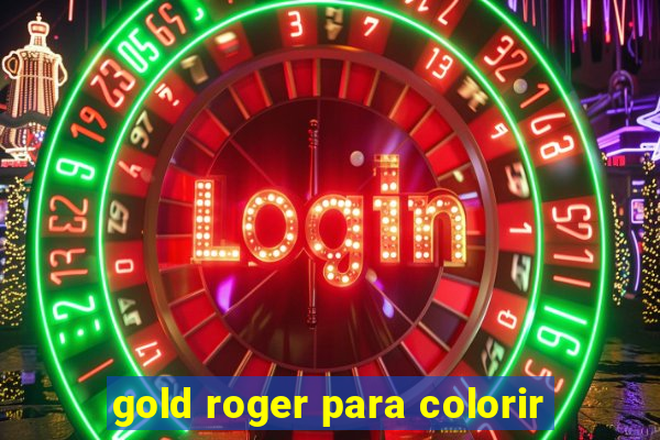 gold roger para colorir