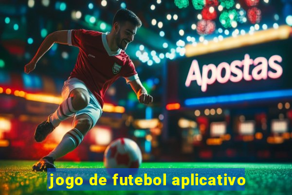 jogo de futebol aplicativo