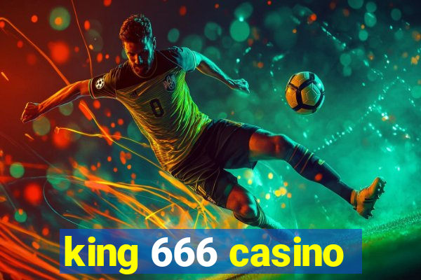 king 666 casino