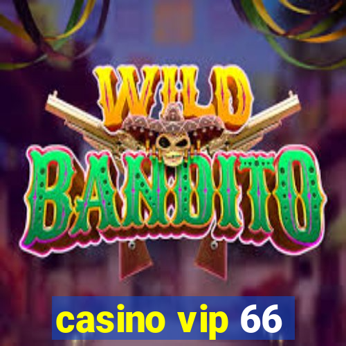 casino vip 66