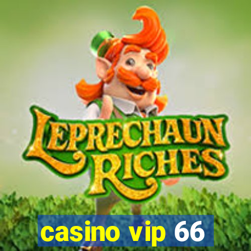 casino vip 66