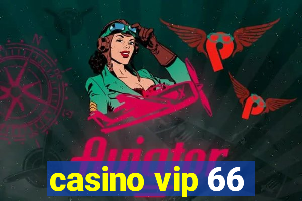 casino vip 66