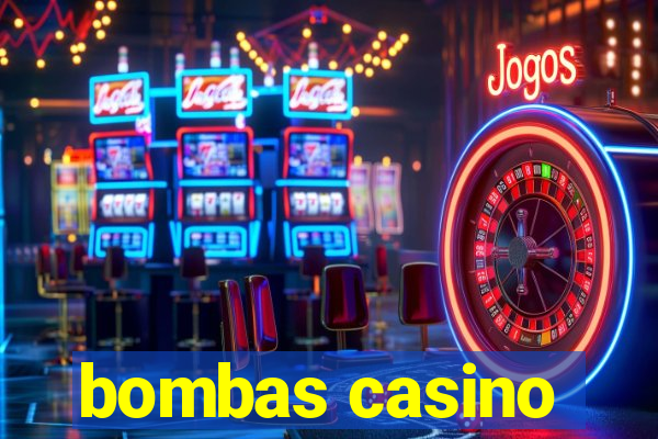 bombas casino