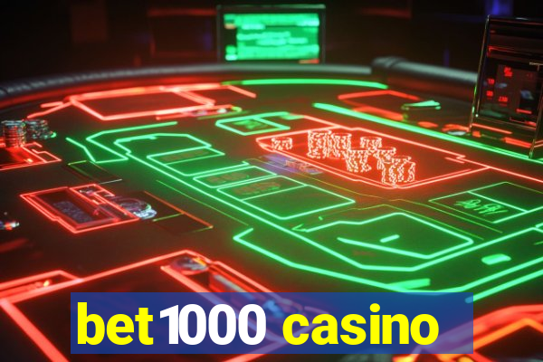 bet1000 casino