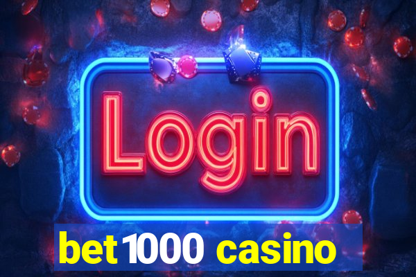 bet1000 casino