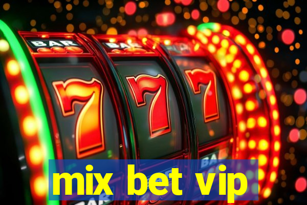 mix bet vip