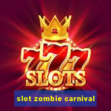 slot zombie carnival