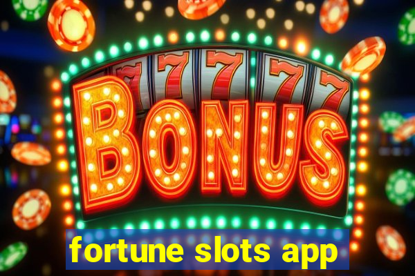 fortune slots app