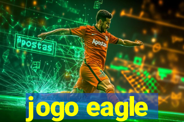 jogo eagle