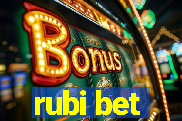 rubi bet