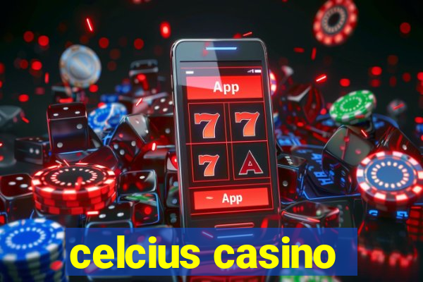 celcius casino