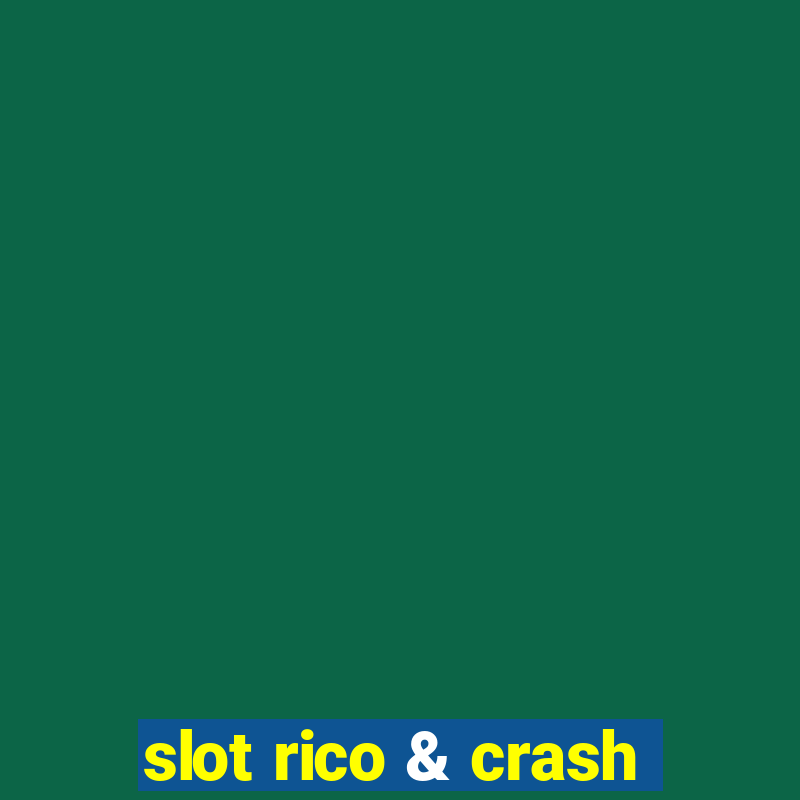 slot rico & crash