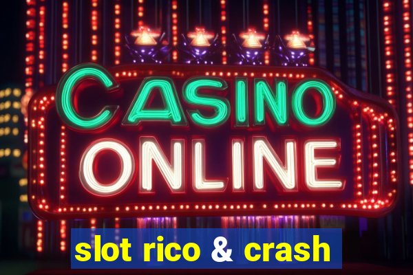 slot rico & crash