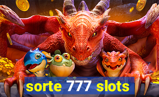 sorte 777 slots