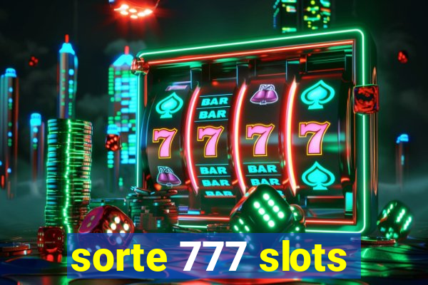 sorte 777 slots